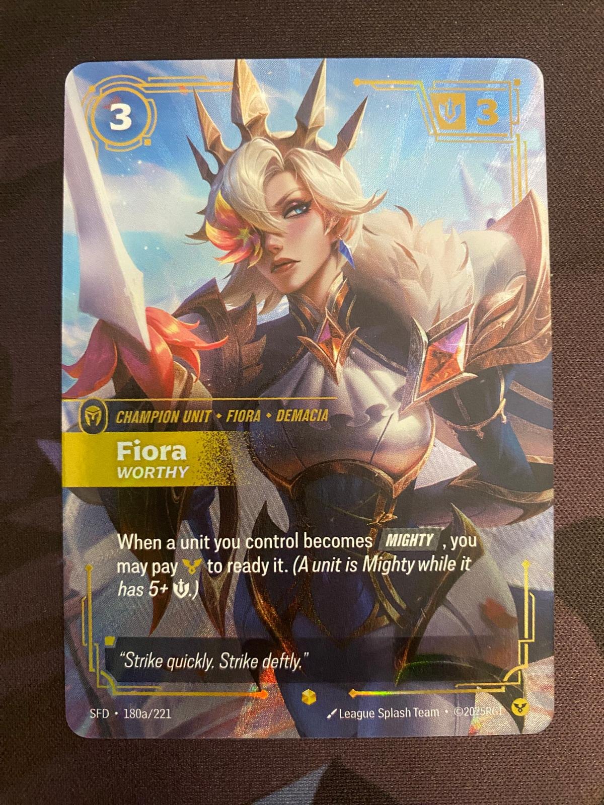 Fiora, Worthy